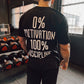 0% MOTIVATION 100% DISCIPLINE OVERSIZE BLACK